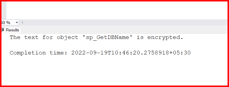 Picture showing the message that shows that the stored procedure is encrypted